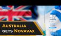 Maiden batch of Novavax Vaccines Reaches Australia