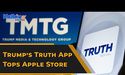 Trump’s Truth App Tops Apple Store Downloads; Can It Rival FB, TWTR ?