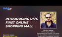 Introducing UK’s first online shopping mall | Expert talk with Mr Ali Usman