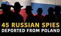 45 Russian Spies, Deported From Poland, Posing As Diplomats