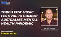  Torch Fest music festival to combat Australia's mental health pandemic | Expert talk with Ali Taylor 
