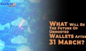  What Will Be The Future Of Unhosted Wallets After 31 March? 