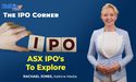  Which ASX IPO are Scheduled For This Week? 