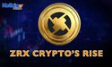  Why has ZRX crypto surged with a massive volume? 