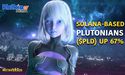  Why is PLUTONIANS (PLD) gaining ground? 