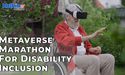  Unilever’s Degree Hosted a Metaverse Marathon to Advocate for Disability Inclusion, 