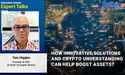  How innovative solutions and crypto understanding can help boost assets? 