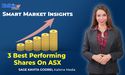  Which Were The 3 Best Performing Shares On ASX 200 Last Week? 