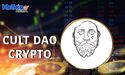What Is Cult DAO Crypto? Is CULT Token Safe?