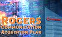  Will Rogers Commuinication Be Able To Acquire Shaw Communications? 