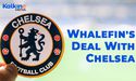  What Does Whalefin's Deal With Chelsea Entail? 