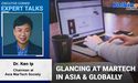  Glancing at MarTech in Asia & globally  | Expert talks with Dr Ken Ip 