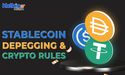  Will stablecoin depegging influence crypto rules? 