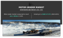 Motor Grader Market Set to Reach USD 12.1 Billion by 2031 | Caterpillar, AB Volvo, Komatsu