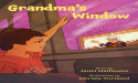 Celebrate Kindness and Empathy with 'Grandma’s Window'