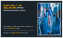 Beyond Imagination: The Pioneering Landscape of Mixed Reality in Healthcare Market | Growing at a CAGR of 27%