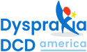  20 MILLION AMERICANS IMPACTED BY DYSPRAXIA/DCD 
