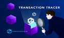 Creata Chain Launches Transaction Tracer: a Solution Against Money Laundering and Illicit Transactions