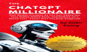 The ChatGPT Millionaire Revealed: Ewing's Tour de Force Unlocks a New Era of Wealth Through Simple Keystrokes