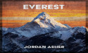 New Music Alert: Join AC/Rock Artist Jordan Asher On His Journey To The Summit With New Single 'Everest'