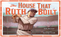 THE HOUSE THAT RUTH BUILT: a children’s book celebrating 100 years of Baseball History named CBC’s Hot Pick