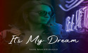 It's My Dream from acclaimed Scottish singer-songwriter, producer and multi-instrumentalist Iain MacDonald