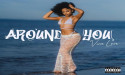 Vina Love's New Single: 'Around You' Now Streaming on all Music Platform