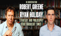 Renowned Authors Robert Greene & Ryan Holiday Unite for an Evening of Strategy and Philosophy for Turbulent Times