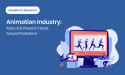 The Booming Animation Industry is Seeing a Wide Range of Applications in Various Fields - GoodFirms' Research