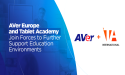 AVer Europe and Tablet Academy Join Forces to Further Support Education Environments