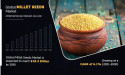 Millet Seeds Market Trend to Reflect Tremendous Growth Potential With A Highest CAGR of 6.1% by 2030