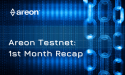 Areon Testnet remarks first month as a resounding success