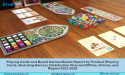  Playing Cards and Board Games Market Size, Demand, Trends, Top Companies, Growth Drivers and Forecast 2023-2028 