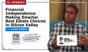 Financial Independence: Making Smarter Real Estate Choices in Silicon Valley