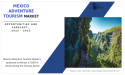 Mexico Adventure Tourism Market is projected to witness a CAGR of 29.8% during the forecast period