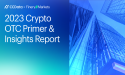  Global Crypto OTC report: $1.44 billion daily and challenges in the Post-FTX Era 