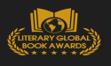  LiteraryGlobal.com Announces the Winners of the Inaugural 2023 Literary Global Book Awards 