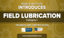 Mobius Institute Launches Field Lubrication FL CAT-I Training and Certification Course Worldwide
