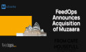 FeedOps Broadens Global Presence with Muzaara Acquisition, Empowering Retailers to Boost ROAS