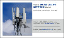 Small Cell 5G Network Market Outlook by Top Players 2030 - IP.Access Ltd., Pctel, Qucell Inc., Radwin