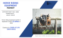  With 3.6% CAGR, Horse Riding Equipment Market Growth to Surpass USD 3 billion by 2032 