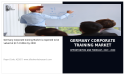  Germany Corporate Training Market is Expected to be valued at $17.2 billion by 2030 | Size, Share And Growth 