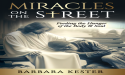  Heartfelt and Transformative: 'Miracles on the Street' Illuminates the Power of Compassion and Community 