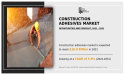  Construction Adhesives Market Eyes on the Upward Trajectory Skyrocketing Market Size Ahead 
