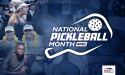 USA Pickleball Kicks Off 2024 National Pickleball Month
