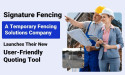  Signature Fencing, A Temporary Fencing Solutions Company, Launches Their New User-Friendly Quoting Tool 