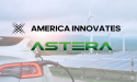  Exciting News: America Innovates and Astera Join Forces for $300M+ Renewable Energy Projects 