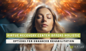 Virtue Recovery Offers Holistic Therapy Options for Enhanced Rehabilitation
