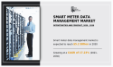  Smart Meter Data Management Market Reach USD 5.2 Billion by 2030 