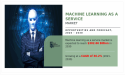  Machine learning as a Service Market Reach USD 302.66 Billion by 2030 at 36.2% CAGR 